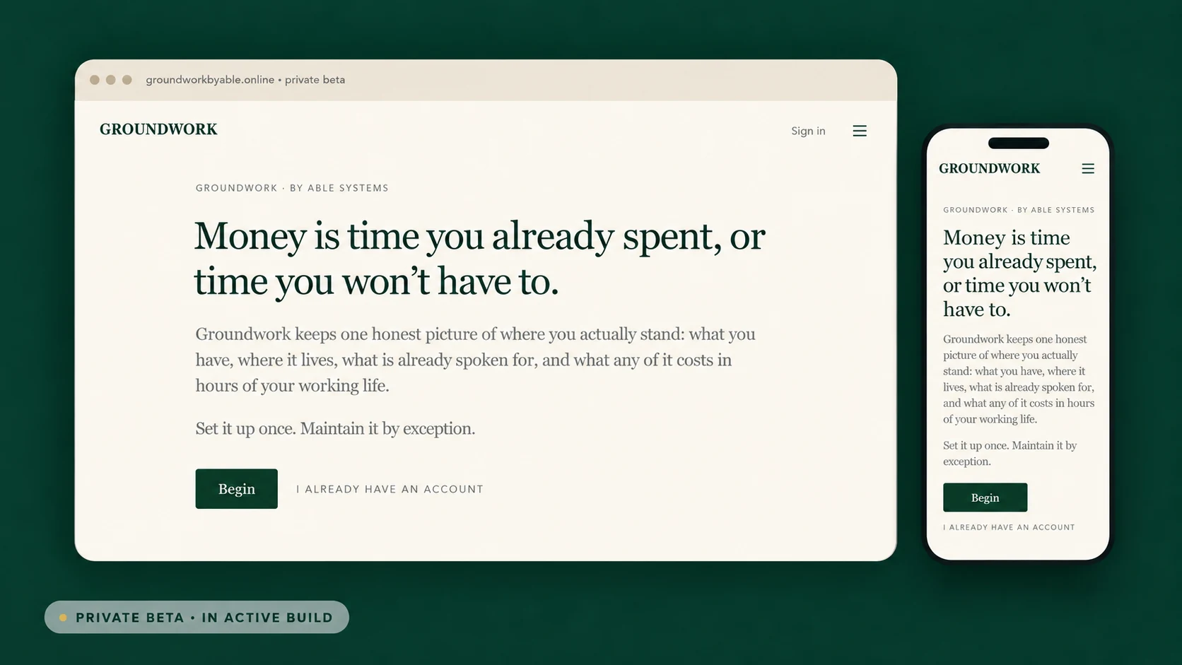Groundwork private beta shown across desktop and phone, featuring the current Money is time product screen.